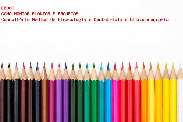 Consult�rio Medico de Ginecologia e Obstetr�cia e Ultrasonografia 