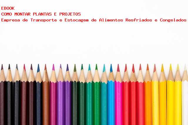 Empresa de Transporte e Estocagem de Alimentos Resfriados e Congelados  