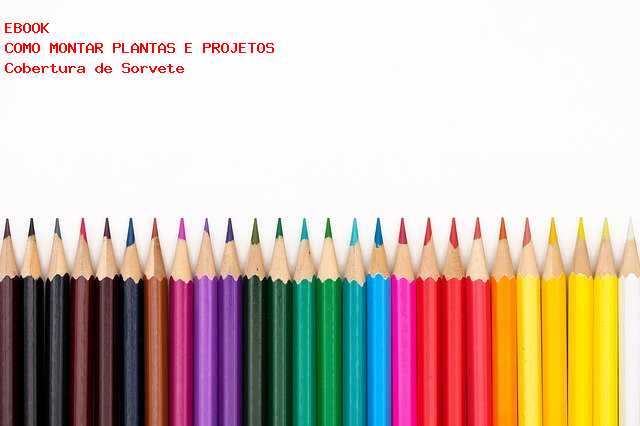 F�brica de Cobertura de Sorvete 