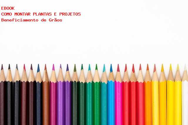 F�brica para Beneficiamento de Gr�os 