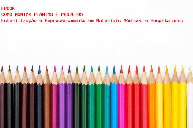 F�brica para Esteriliza��o e Reprocessamento em Materiais M�dicos e Hospitalares 